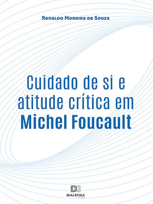 cover image of Cuidado de si e atitude crítica em Michel Foucault